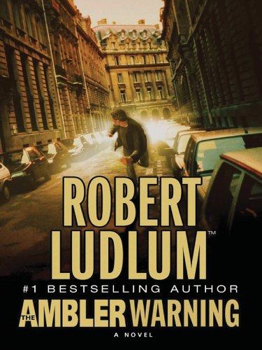 Robert Ludlum: The Ambler warning (2005, Wheeler Pub.)