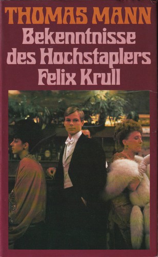 Thomas Mann: Bekenntnisse des Hochstaplers Felix Krull (Hardcover, German language, Bertelsmann Club GmbH)