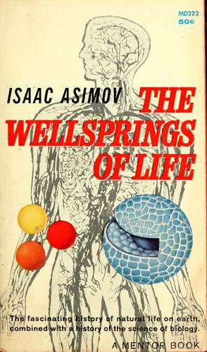 The wellsprings of life (1960, New American Library)