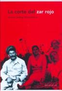 Simon Sebag-Montefiore: La Corte del Zar Rojo (Hardcover, Spanish language, 2004, Critica)