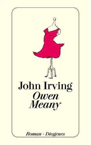 John Irving: Owen Meany (Paperback, German language, 1998, Diogenes Verlag AG,Switzerland)