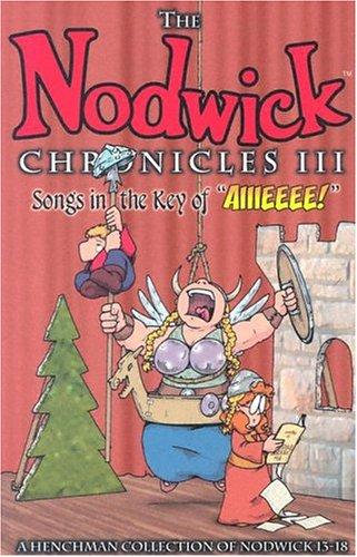Nodwick Chronicles III (Paperback, 2003, Dork Storm Press)