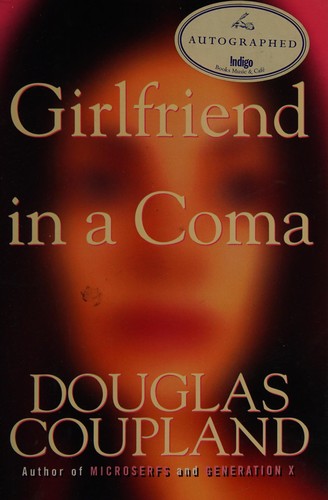 Douglas Coupland: Girlfriend in a Coma (1998, HarperCollins)