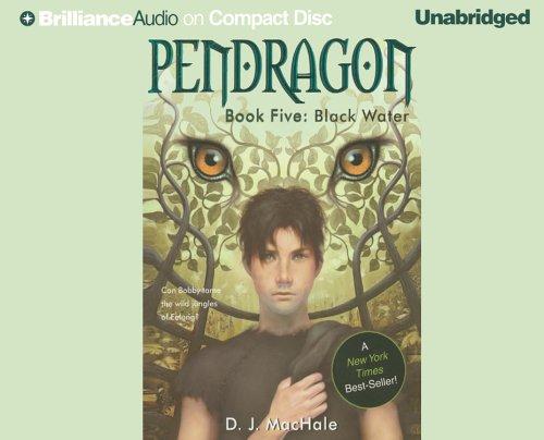 D. J. MacHale: Black Water (Pendragon, Book 5) (AudiobookFormat, Brilliance Audio on CD Unabridged)