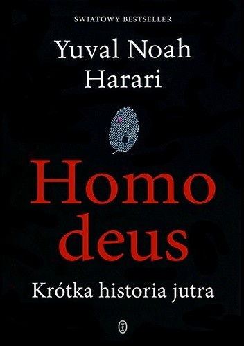 Homo deus (2018, Wydawnictwo Literackie)