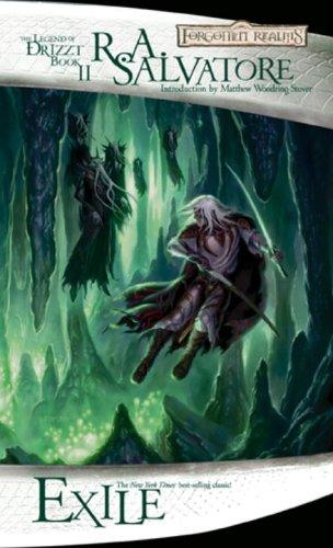 R. A. Salvatore: Exile (Forgotten Realms: The Dark Elf Trilogy, #2; Legend of Drizzt, #2) (Paperback, 2006, Wizards of the Coast)