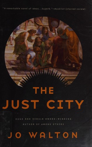 Jo Walton: The Just City (2015)