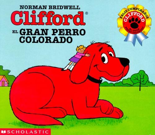 Norman Bridwell: Clifford El Gran Perro Colorado (Spanish language, 1997, Scholastic)