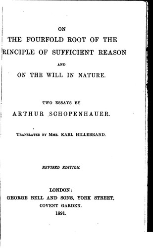 Arthur Schopenhauer: On the fourfold root of the principle of sufficient reason (1891, G. Bell and sons)