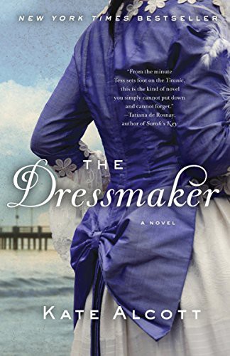 Kate Alcott: The Dressmaker (Paperback, 2013, Anchor)