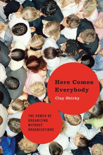 Here Comes Everybody (Hardcover, 2008, Penguin Press HC)