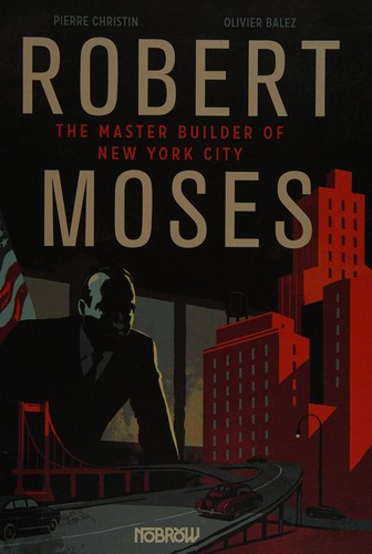 Brian K Vaughan: Robert Moses (2014, Nobrow Ltd)