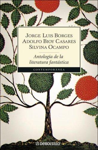 Antologia de la literatura fantastica/ Anthology of Fantastic Literature (Paperback, Spanish language)