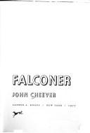 John Cheever: Falconer (1977, Knopf)