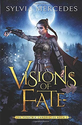 Visions of Fate (Paperback, 2019, Firewyrm Books, FireWyrm Books)