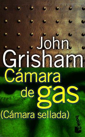 John Grisham: Camara De Gas / the Chamber (Paperback, 1998, Booket)