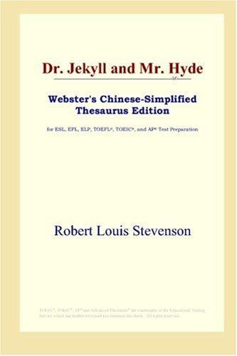 Dr. Jekyll and Mr. Hyde (Webster's Chinese-Simplified Thesaurus Edition) (Paperback, 2006, ICON Group International, Inc.)