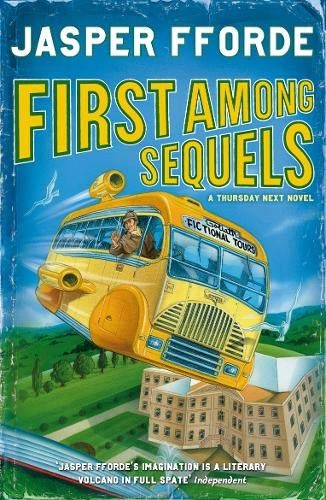 Jasper Fforde: First Among Sequels (Paperback, 2008, Hodder & Stoughton)