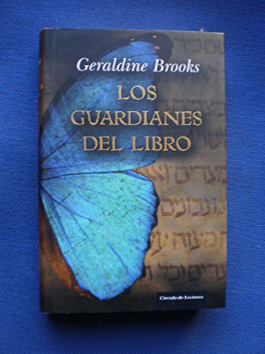 Geraldine Brooks: Los guardianes del libro (Hardcover, 2009, Círculo de Lectores.)