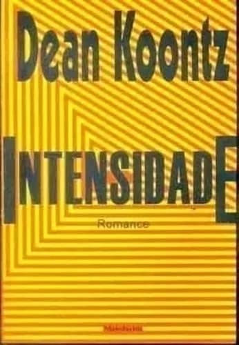 Dean R. Koontz: Intensidade (Paperback, Portuguese language, ARX)