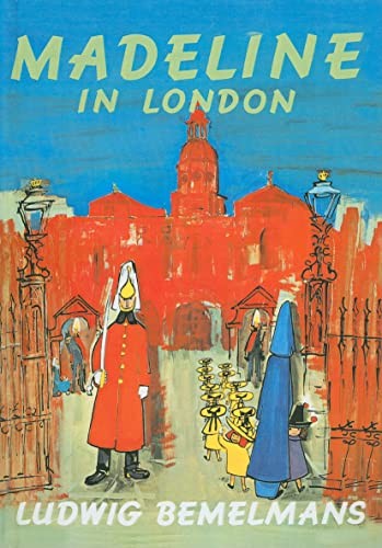 Ludwig Bemelmans: Madeline in London (Madeline Books) (1982, Perfection Learning Prebound, Perfection Learning, San Val)