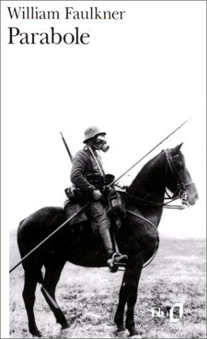 William Faulkner: Parabole (Paperback, French language, 1997, Gallimard)