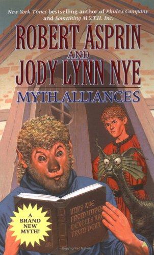 Robert Asprin, Jody Lynn Nye: Myth Alliances (2004, Ace)