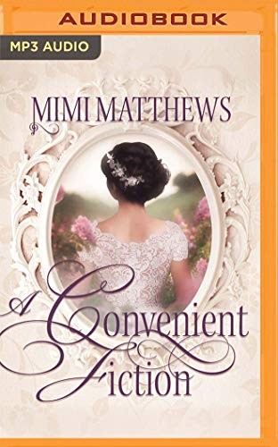 Mimi Matthews, Alex Wyndham: A Convenient Fiction (AudiobookFormat, 2020, Audible Studios on Brilliance Audio)