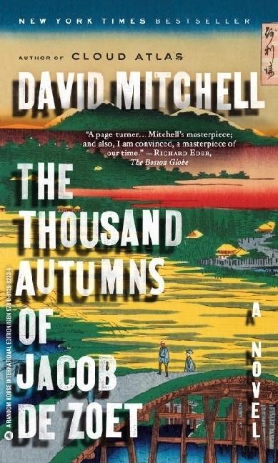 The Thousand Autumns of Jacob de Zoet (Paperback, 2011, Random House)