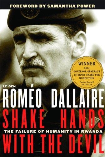 Samantha Power, Roméo Dallaire: Shake hands with the devil (Paperback, 2005, Carroll & Graf, Distributed by Publishers Group West)