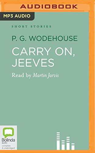 Martin Jarvis, P. G. Wodehouse: Carry On, Jeeves (AudiobookFormat, 2020, Bolinda Audio)