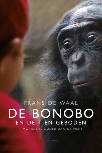 Frans de Waal: De bonobo en de tien geboden (Paperback, Dutch language, 2015, Atlas Contact, Uitgeverij)