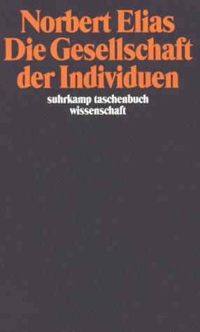 Die Gesellschaft der Individuen. (Paperback, German language, 2003, Suhrkamp)