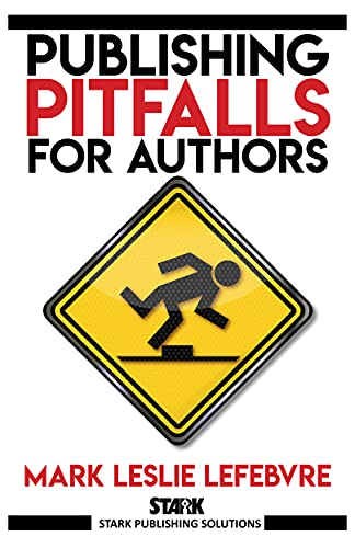 Publishing Pitfalls for Authors (2021, Stark Publishing)