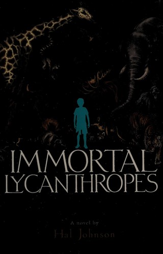 Immortal lycanthropes (2012, Clarion Books)