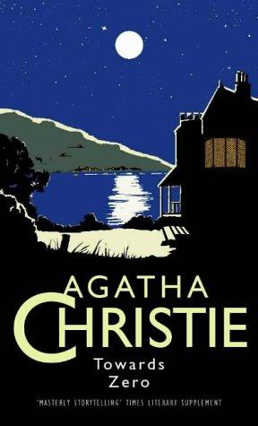 Towards Zero (Agatha Christie Collection) (Hardcover, 2000, Collins Crime)