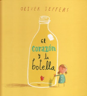 Oliver Jeffers, Helena Bonham Carter: El corazón y la botella (2010, Fondo de Cultura Económica)