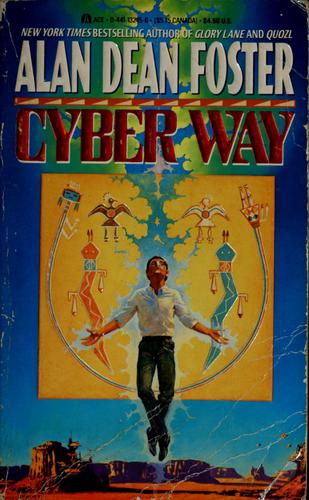 Alan Dean Foster: Cyber way (1990, Ace Books)