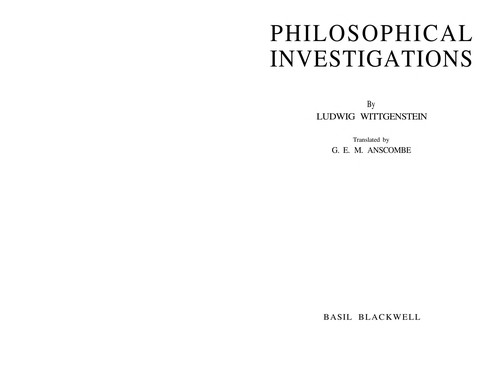 Ludwig Wittgenstein: Philosophical investigations (1972, Blackwell)