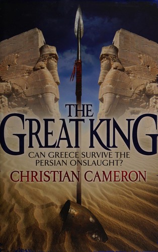Christian Cameron: The great king (2013)