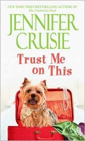 Jennifer Crusie: Trust Me on This (Paperback, 2010, Bantam Books)