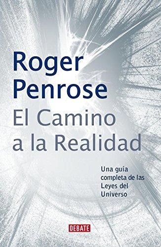 El camino a la realidad (Hardcover, Spanish language, 2006, Debate)