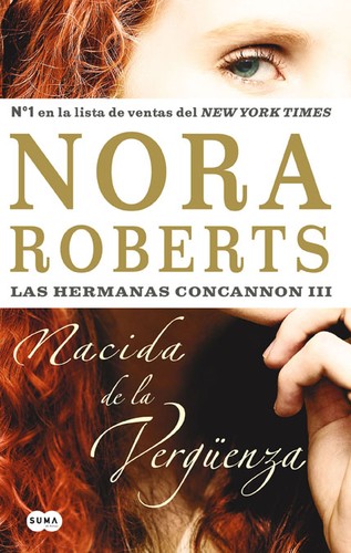 Nora Roberts: Nacida de la vergüenza (2008, Suma de Letras)