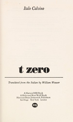 Italo Calvino: t zero (1969, Harcourt Brace & Company)