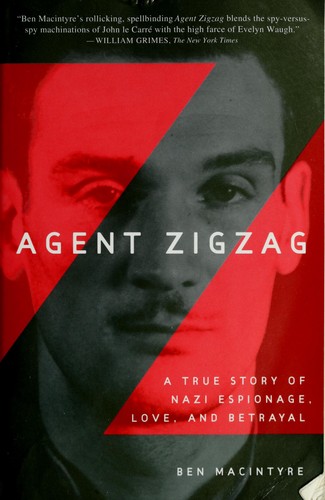 Agent Zigzag (2007, Three Rivers Press)