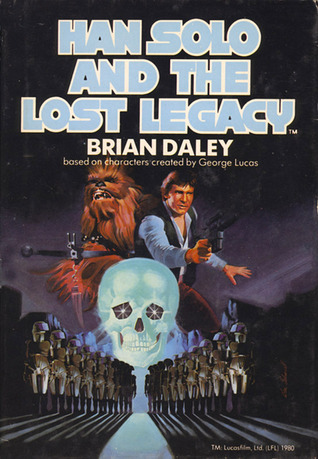 Brian Daley: Han Solo and the Lost Legacy (Paperback, 1986, Del Rey)
