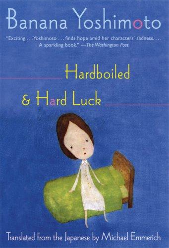 Hardboiled and Hard Luck (Paperback, 2006, Grove Press)