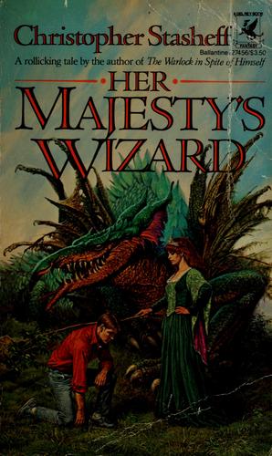 Christopher Stasheff: Her Majesty's wizard (Paperback, 1986, Ballantine)