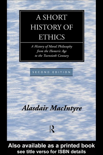 Alasdair C. MacIntyre: A short history of ethics (EBook, 1998, Routledge)