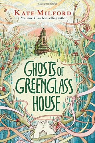 Kate Milford: Ghosts of Greenglass House (2017, Clarion Books)